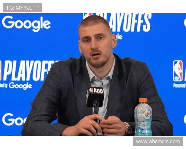 戈贝尔解析防守策略：限制约基奇得分助力球队获胜才是关键